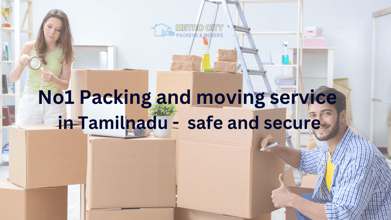 No.1 Best Packers and movers in Chennai