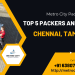 Top 5 Packers and movers in Medavakkam Chennai